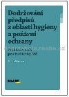 Dodrovn pedpis z oblasti hygieny a porn ochrany - Ladislav Jouza