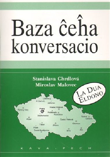 Baza ceha konversacio - Stanislava Chrdlov,Miroslav Malovec