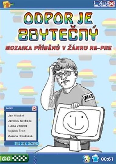 Odpor je zbyten - Vojtch Erbrt,Jan Hlouek,Zuzana Hloukov,Jaroslav Svoboda,Luk Vanek