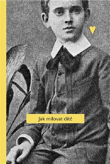 Jak milovat dt - Janusz Korczak