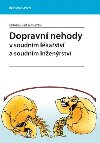 Dopravn nehody v soudnm lkastv a soudnm inenrstv - Miroslav Hirt