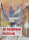 Je tu pece Jeek - Eduard Martin