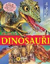 Dinosaui - Ztracen svt - Dtsk encyklopedie pravkho svta - 2. vydn - 