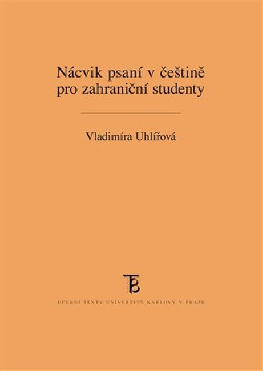 Ncvik psan v etin pro zahranin studenty - Vladimra Uhlov