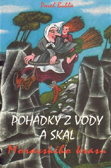 Pohdky z vody a skal Moravskho krasu - Pavel Bubla