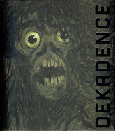 Dekadence: V barvch chorobnch - Lubo Merhaut,Otto M. Urban,Daniel Vojtch