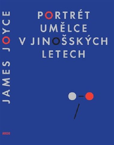 Portrt umlce v jinoskch letech - James Joyce
