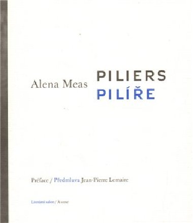 Piliers / Pile - Alena Meas