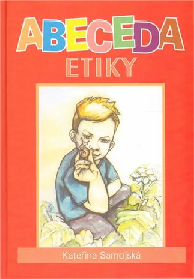 Abeceda etiky - Kateina Samojsk