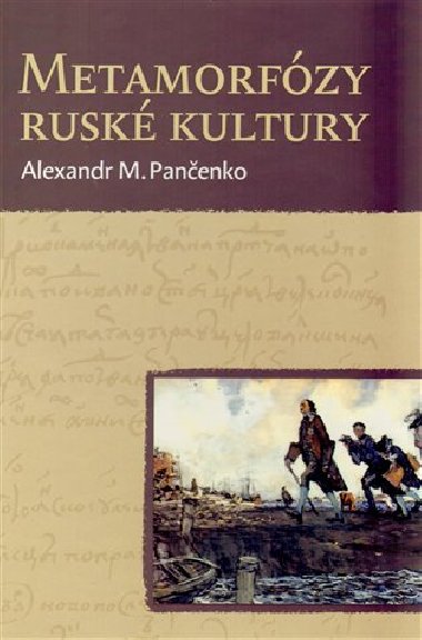 Metamorfzy rusk kultury - Alexandr M. Panenko