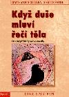 Kdy due mluv e tla - Hans Morschitzky, Sigrid Sator