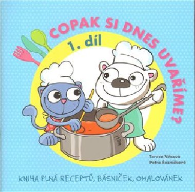 Copak si dnes uvame? 1.dl - Petra eznkov,Tereza Vrbov