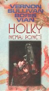 Holky nemaj pont - Sullivan, Vian