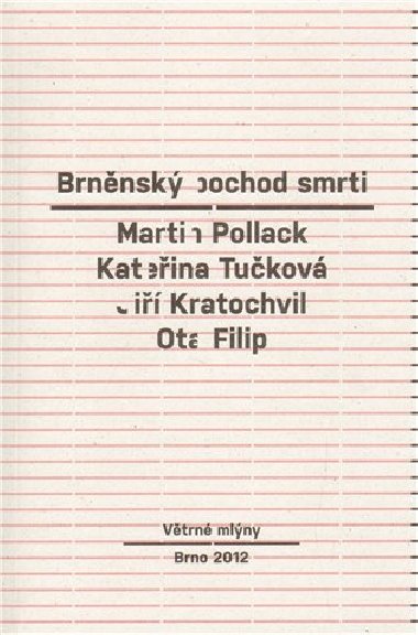 Brněnský pochod smrti - Ota Filip,Martin Pollack,Kateřina Tučková