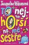 To nejhor na m seste - Jacqueline Wilsonov
