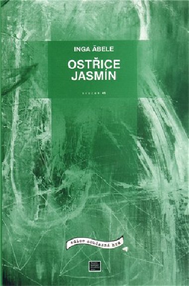 Ostice. Jasmn - Inga Abele