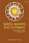 Sktci, bohov, bo sluebnci - Christopher Vasey