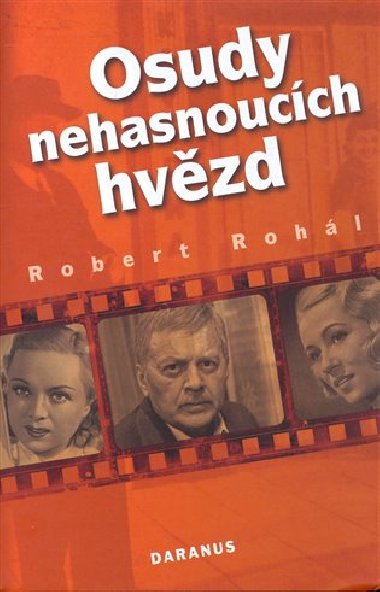 Osudy nehasnoucch hvzd - Robert Rohl