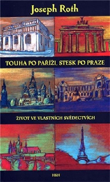 Touha po Pai, stesk po Praze - Joseph Roth