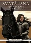 Svat Jana z Arku - Louis de Wohl