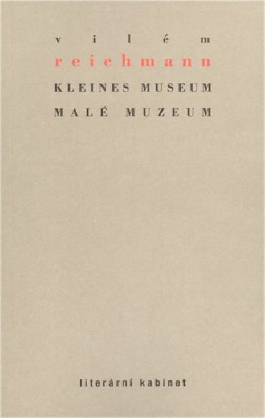 Kleines Museum / Mal muzeum - Vilm Reichmann