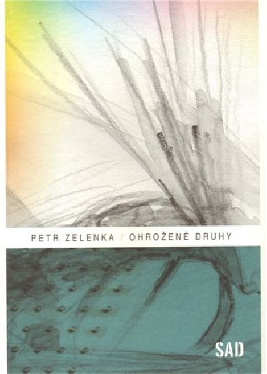 Ohroen druhy - Petr Zelenka
