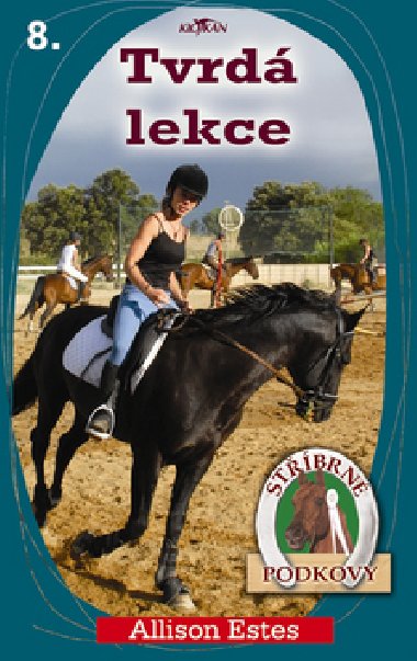 Stbrn podkovy 8 tvrd lekce - Allison Estes