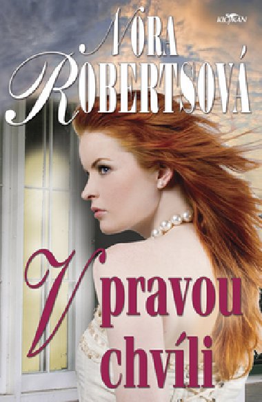 V pravou chvli - Nora Robertsov