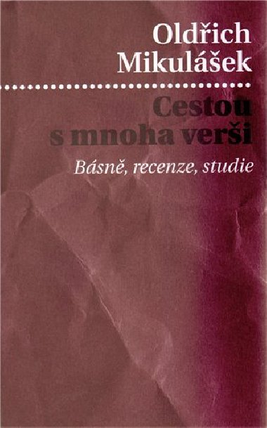 Cestou s mnoha veri - Oldich Mikulek