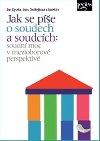 Jak se pe o soudech a soudcch - Jan Kysela; Jana Ondejkov