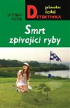 Smrt zpvajc ryby - Jaroslav Kuk
