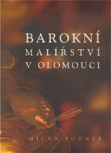 Barokn malstv v Olomouci - Milan Togner