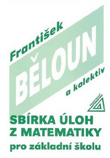 Sbrka loh z matematiky pro zkladn kolu - Frantiek Bloun