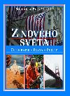 Z novho svta - Fotografie, fakta, pocity - Michaela Bernkov