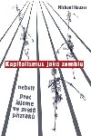 Kapitalismus jako zombie - Michael Hauser
