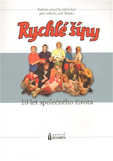 Rychl py - 10 let spolenho ivota - Robert Bellan,Josef Kubnk