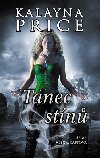 Tanec stn (Srie Alex Graft 2) - Kalayna Price