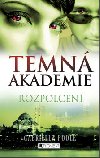 Temn akademie rozpolcen - Gabriella Poole