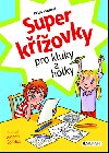 Super kovky pro kluky a holky - 