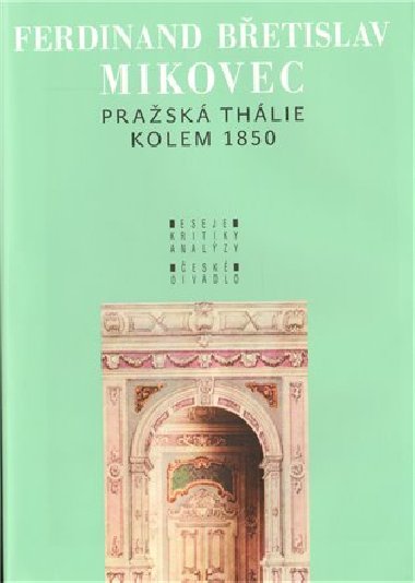 Prask Thlie kolem 1850 - F.B. Mikovec