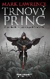 Trnov princ - Rozttn e 1 - Mark Lawrence