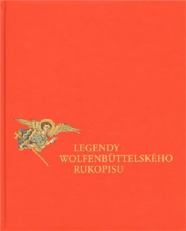 Legendy Wolfenbüttelského rukopisu - Jana Zachová