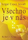 Edgar Cayce hovo Vechno je v ns - Herbert B. Puryear