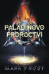 Paladinovo proroctv: Probuzen - Mark Frost