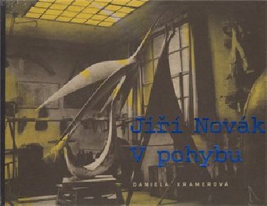 Ji Novk - V pohybu - Daniela Kramerov