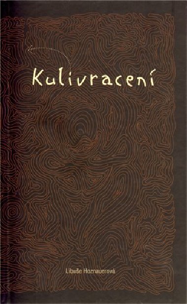 Kulivracen - Libue Hoznauerov