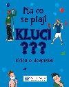 Na co se ptaj KLUCI??? - Svojtka