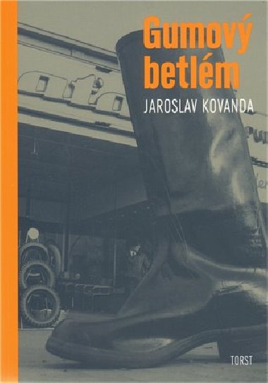 Gumov betlm - Jaroslav Kovanda