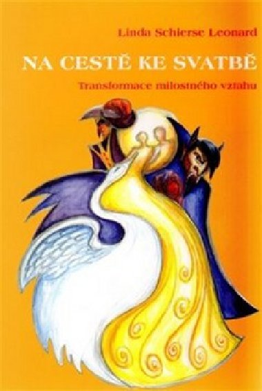 Na cest ke svatb - Linda Schierse Leonard