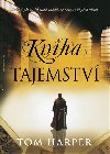 Kniha tajemstv - Tom Harper